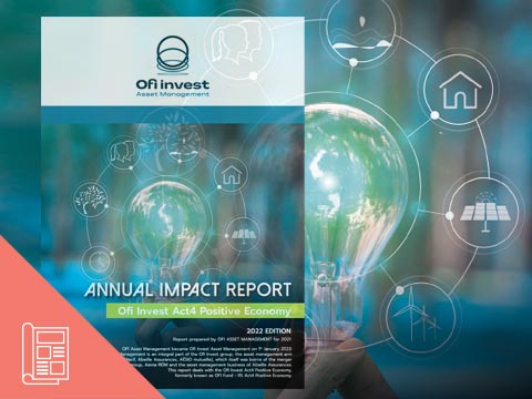 Ofi Invest Act4 Positive Economy: annual impact report - 2022 edition